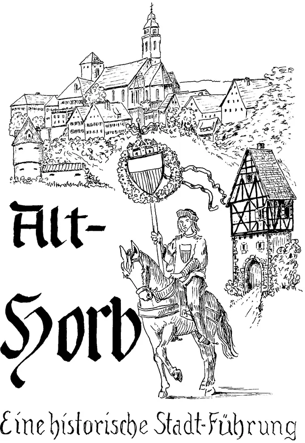 Titelblatt der Schrift Alt-Horb mit einem Reiter, dem Horber Wappen und einem Fachwerkhaus